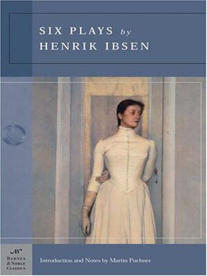 cover image of Six Plays by Henrik Ibsen (Barnes & Noble Classics Series)